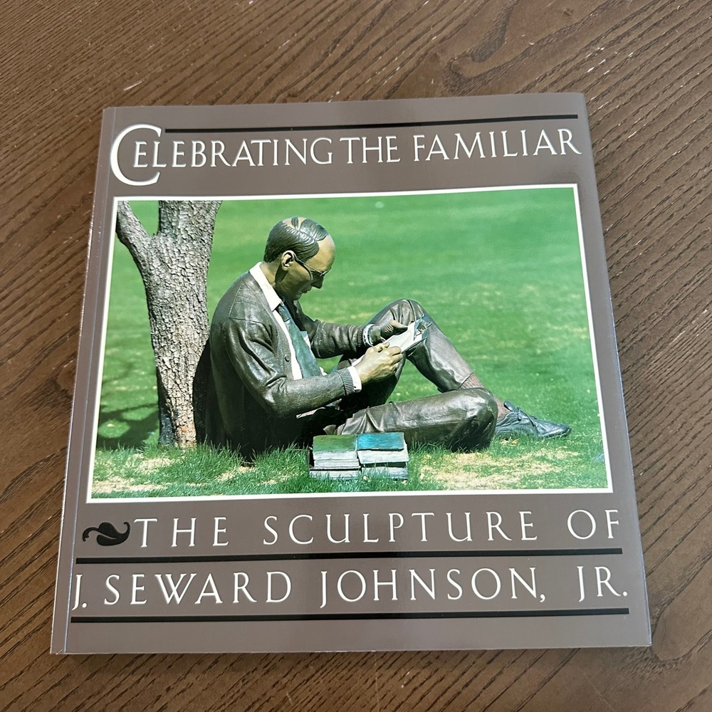Signed J Seward Johnson Jr Celebrating the Familiar Sculpture Art Book 1987 1st